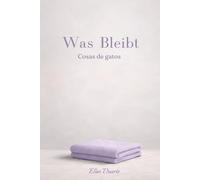 Was bleibt: Cosas de gatos