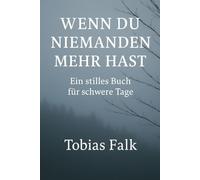 Was bleibt, wenn du niemanden mehr hast: aber trotzdem noch da bist?