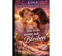 Was bleibt, wenn wir bleiben