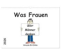 Was Frauen über Männer denken (Wandkalender 2026 DIN A3 quer), CALVENDO Monatskalender: Humorvolle Sprüche über Männer