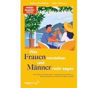 Was Frauen verstehen und Männer nicht sagen: Ein ehrliches Gespräch über unausgesprochene Wünsche, Missverständnisse und wie echte Nähe entsteht | Erzählendes Sachbuch, Klischees