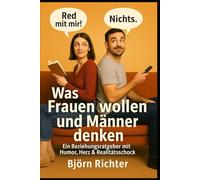 Was Frauen wollen und Männer denken