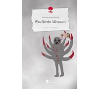 Was für ein Albtraum!. Life is a Story - story.one