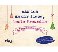 Was ich an dir liebe, beste Freundin - Adventskalender. Hardcover-Ausgabe: Zum Ausfüllen und Verschenken