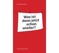 Was ist denn jetzt schon wieder?
