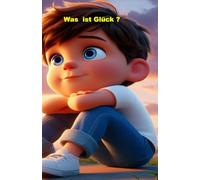 Was ist Glück ?