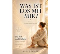 Was ist los mit mir?: Für Tage, an denen alles zu viel wird.