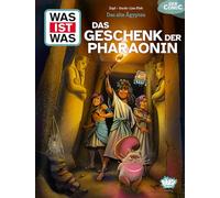WAS IST WAS Comic - Das alte Ägypten: Das Geschenk der Pharaonin