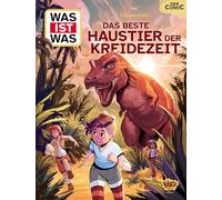 WAS IST WAS Comic - Dinosaurier: Das beste Haustier der Kreidezeit