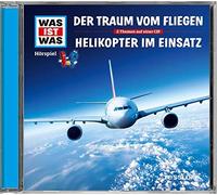 Was Ist Was Der Traum vom Fliegen, Helikopter im Einsatz (CD)