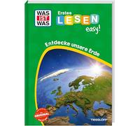 WAS IST WAS Erstes Lesen easy! Entdecke unsere Erde