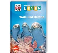 WAS IST WAS Erstes Lesen. Wale und Delfine: 1