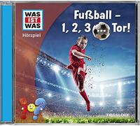 WAS IST WAS Fußball - 1, 2, 3 ... Tor (CD)
