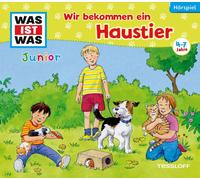 Was Ist Was Junior Folge 28: Wir Bekommen Ein Haustier (CD)