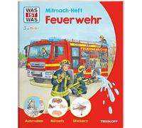 WAS IST WAS Junior Mitmach-Heft Feuerwehr: Spiele, Rätsel, Sticker