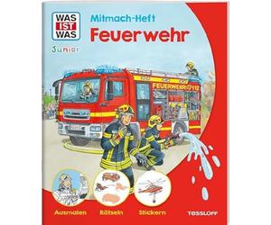 WAS IST WAS Junior Mitmach-Heft Feuerwehr: Spiele, Rätsel, Sticker