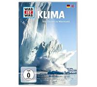Was ist Was - Klima - Von Eiszeit zu Warmzeit