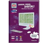 WAS IST WAS Naturwissenschaften easy! Logisch, genial, digital! Abenteuer Informatik