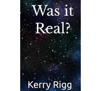 Was it Real?