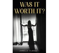 WAS IT WORTH IT?