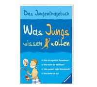 Was Jungs wissen wollen - Das Jungenfragebuch; Aufklärungsbuch für Jungs ab 10 Jahren: Das Jungenfragebuch
