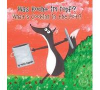 Was kocht im topf? What's cooking in the pot? Ediz. tedesca e inglese