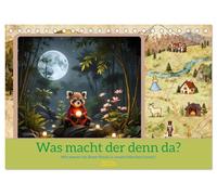 Was macht der denn da? (Tischkalender 2026 DIN A5 quer), CALVENDO Monatskalender: Wie kommt ein Roter Panda in unsere Märchen hinein?