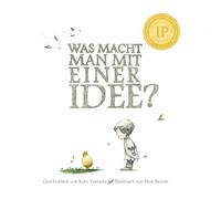 Was macht man mit einer Idee?