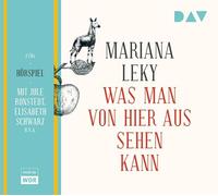 Was man von hier aus sehen kann: Hörspiel mit Jule Ronstedt, Elisabeth Schwarz, Hans Kremer u.v.a. (2 CDs)