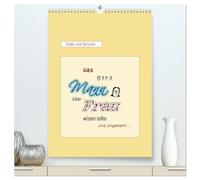 Was Mann über Frau wissen sollte und umgekehrt ... (hochwertiger Premium Wandkalender 2026 DIN A2 hoch), Kunstdruck in Hochglanz: Zitate und Sprüche in einem TYPO-Kalender ...