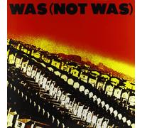 Was (Not Was) - Out Come The Freaks
