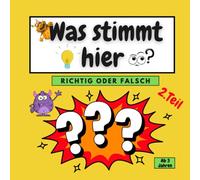 Was stimmt hier?: Richtig oder falsch?