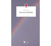 Was uns verbindet. Life is a Story - story.one