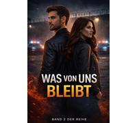 Was von uns bleibt
