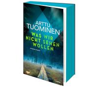 Was wir nicht sehen wollen: Kriminalroman: Band 5 der international erfolgreichen finnischen Krimireihe