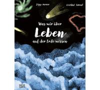 Was wir über Leben auf der Erde wissen: Urknall, Weltall und wir alle