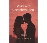 Was wir verschweigen