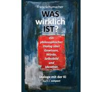 Was wirklich ist? - Dialoge mit der KI: Buch 2 compact