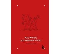 Was wurde aus Weihnachten?