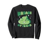 Wasabi My Friend Funny Sushi Lover Felpa