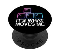 WASD It's What Moves Me PopSockets PopGrip Adesivo