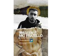Waseem è mio fratello. Un filo da Gaza a Napoli