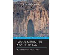 Waseem Mahmood Good Morning Afghanistan (Tascabile)