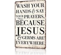 Wash Your Hands Say Your Prayers Jesus Germs Everywhere Metal Sign 8 X 12