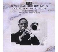 Washborad Rhythm Kings - Collection,Vol.3 (1932-'33)