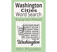 Washington Cities Word Search: Word Search Puzzles with Easy-to-Read Print about Washington Cities | 6x9 inches | 110 pages | 50+ Puzzles...Gifts, Vacations & Holidays