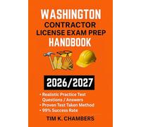 WASHINGTON CONTRACTOR LICENSE EXAM PREP HANDBOOK: A trusted reference for passing the exam on your first try