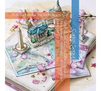 Washington, D.C. for Little Explorers: Monuments, Museums, and American Heroes: A Travel Book for Kids Ages 5-7