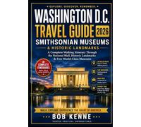 Washington D.C. Smithsonian Museums & Washington D.C. Travel Guide 2026: A Complete Walking Itinerary Through the National Mall, Historic Landmarks & Free World-Class Museums