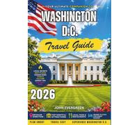 Washington D.C. Travel Guide 2026: Explore America’s Capital Landmarks, Presidential Monuments, and Insider Neighborhood Secrets